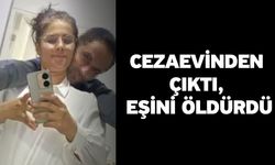 Cezaevinden Çıktı, Eşini Öldürdü