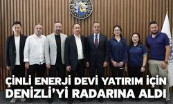 Çinli Enerji Devi Yatırım İçin Denizli’yi Radarına Aldı