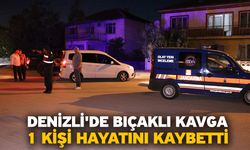 Denizli'de bıçaklı kavga! 1 kişi hayatını kaybetti