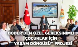 DODER'den Özel Gereksinimli Çocuklar İçin “Yaşam Döngüsü” Projesi