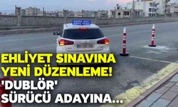 Ehliyet sınavına yeni düzenleme! 'Dublör' sürücü adayına...