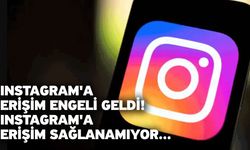 Instagram'a erişim engeli geldi! Instagram'a erişim sağlanamıyor...