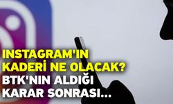 Instagram'ın kaderi ne olacak? BTK'nın aldığı karar sonrası...