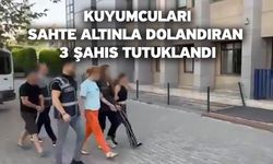 Kuyumcuları mesken tutan dolandırıcılar 6. dükkanda yakayı ele verdi