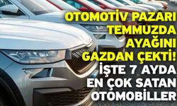 Otomotiv pazarı Temmuzda ayağını gazdan çekti! İşte 7 ayda en çok satan otomobiller