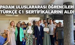 PADAM Uluslararası Öğrencileri Türkçe C1 Sertifikalarını Aldı