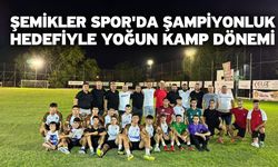 Şemikler Spor'da Şampiyonluk Hedefiyle Yoğun Kamp Dönemi