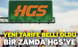 Yeni tarife belli oldu! Bir zamda HGS’ye