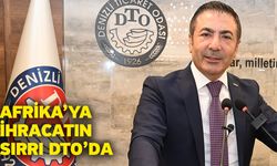 Afrika’ya İhracatın Sırrı DTO’da