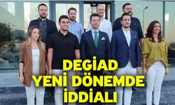 DEGİAD Yeni Dönemde İddialı