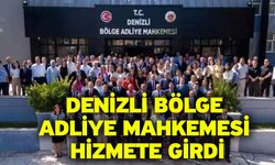 Denizli Bölge Adliye Mahkemesi Hizmete Girdi