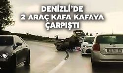 Denizli’de 2 araç kafa kafaya çarpıştı