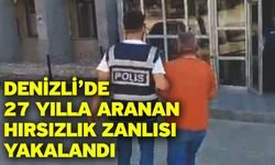 Denizli’de 27 yılla aranan hırsızlık zanlısı yakalandı