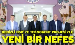 Denizli OSB’ye Teknokent Projesiyle Yeni Bir Nefes