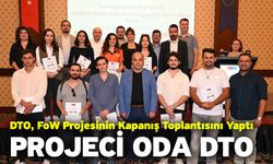 DTO, FoW Projesinin Kapanış Toplantısını Yaptı