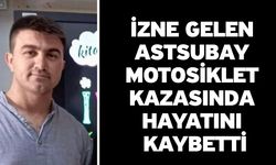 İzne Gelen Astsubay Motosiklet Kazasında Hayatını Kaybetti