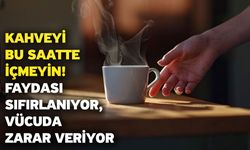 Kahveyi bu saatte içmeyin! Faydası sıfırlanıyor, vücuda zarar veriyor