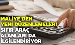 Maliye'den yeni düzenlemeler! Sıfır araç alanları da ilgilendiriyor