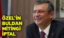 Özel’in Buldan Mitingi İptal