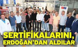 Sertifikalarını, Başkan Erdoğan’dan Aldılar