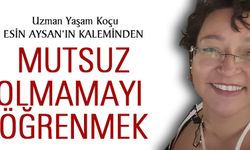 Mutsuz Olmamayı Öğrenmek