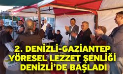 2. Denizli-Gaziantep Yöresel Lezzet Şenliği Denizli’de Başladı