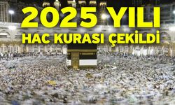 2025 Yılı Hac Kurası Çekildi