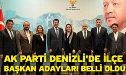 AK Parti Denizli'de İlçe Başkan Adayları Belli Oldu