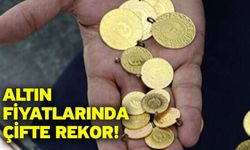 Altın fiyatlarında çifte rekor!