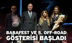 Babafest ve 5. Off-road gösterisi başladı