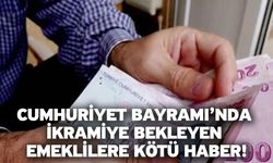 Cumhuriyet Bayramı’nda ikramiye bekleyen emeklilere kötü haber!