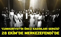 'Cumhuriyet'in Öncü Kadınları Sergisi' 28 Ekim’de Merkezefendi’de