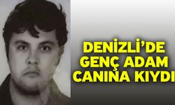 Denizli’de genç adam canına kıydı