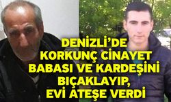 Denizli’de Korkunç Cinayet