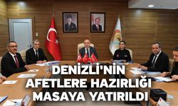 Denizli'nin afetlere hazırlığı masaya yatırıldı