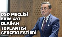 DSO Meclisi Ekim ayı olağan toplantısı gerçekleştirdi