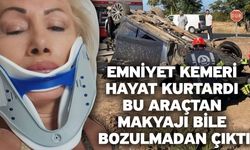 Emniyet Kemeri Hayat Kurtardı! Bu Araçtan Makyajı Bile Bozulmadan Çıktı