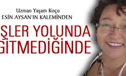 İşler Yolunda Gitmediğinde