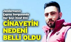 Jandarmanın Çapraz Sorgusunda Her Şeyi İtiraf Etti! Cinayetin Nedeni Belli Oldu