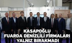 Kasapoğlu Fuarda Denizlili Firmaları Yalnız Bırakmadı