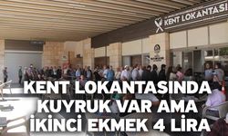 Kent Lokantasında Kuyruk Var Ama İkinci Ekmek 4 Lira