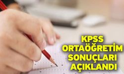 KPSS ortaöğretim sonuçları açıklandı