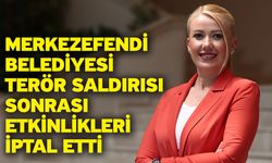 Merkezefendi Belediyesi terör saldırısı sonrası etkinlikleri iptal etti