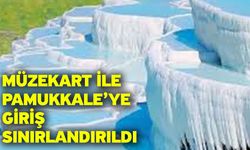 Müzekart İle Pamukkale’ye Giriş Sınırlandırıldı