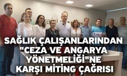 Sağlık Çalışanlarından "Ceza ve Angarya Yönetmeliği"ne Karşı Miting Çağrısı