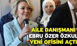 Aile Danışmanı Ebru Özer Özkul Yeni Ofisini Açtı