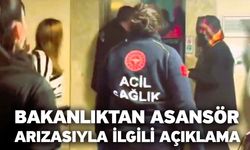 Bakanlıktan asansör arızasıyla ilgili açıklama