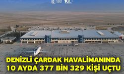 Denizli Çardak Havalimanında 10 ayda 377 bin 329 kişi uçtu