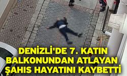 Denizli'de 7. katın balkonundan atlayan şahıs hayatını kaybetti