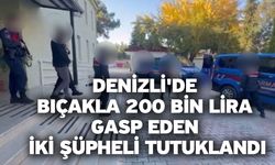 Denizli'de bıçakla 200 bin lira gasp eden iki şüpheli tutuklandı